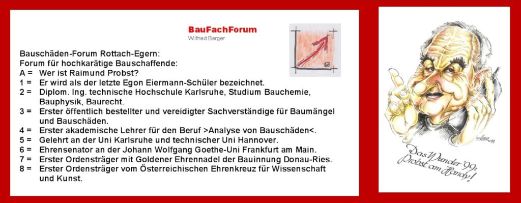 Bauschäden Fachmann Nr. 1 Raimund Probst.