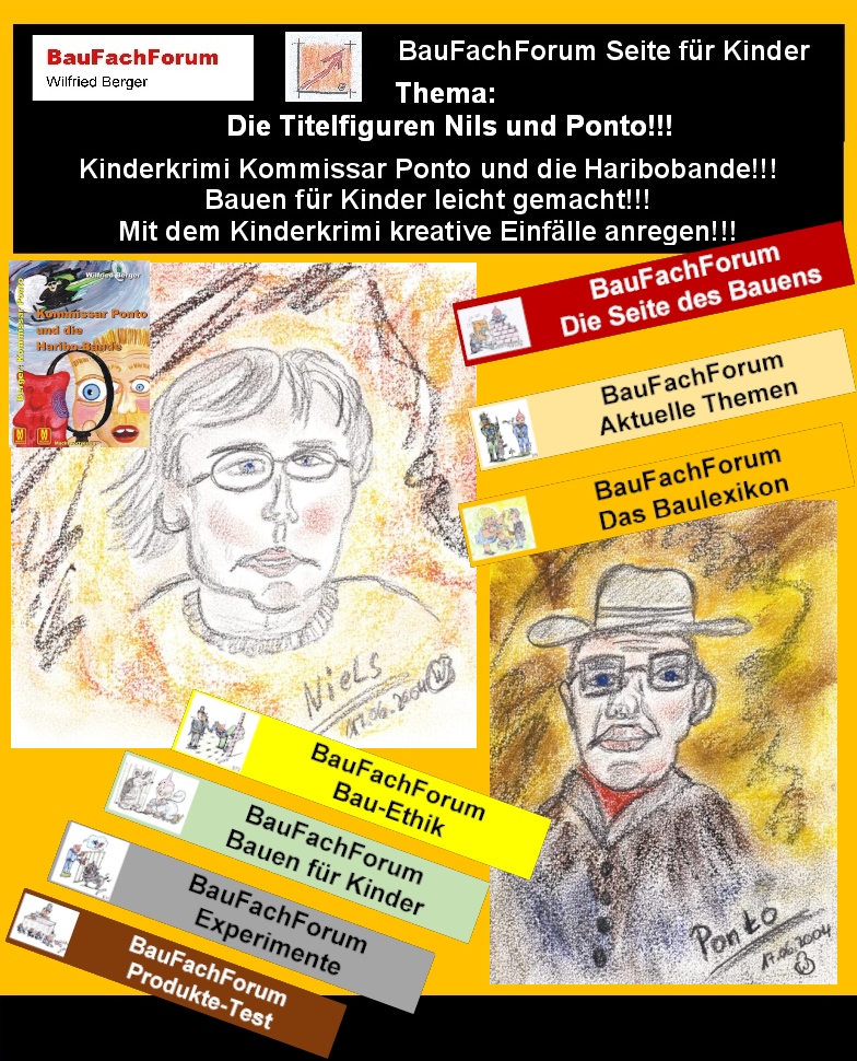 Hör – und Sehprobe BauFachForum Kinderkrimi Kommissar Ponto und die Haribobande.
Thema: Nils und Ponto:
Der Kinderheld Niels Fährmann:
Gerade Niels zeigt im Krimi auf, dass er, wenn er von seinem Kontrahenten Kommissar Ponto in Bedrängnis gebracht wird, nicht mit Gewalt und Hass reagiert.
Niels ist hier eher in der geistigen Grundlage angesiedelt, wie dies in der ersten Preisarbeit vom Autor behandelt wird. Er ist eher, wie Sun Zu, der Denker, wie man die Situation positiv aber friedlich bereinigen kann.
Der Gegenspieler Kommissar Ponto:
Kommissar Ponto ist hier gerade der Gegenpol. Sollte man beim Lesen eigentlich denken. Allerdings, was natürlich noch nicht verraten wird, zeigt die Auflösung des Falls mit den beiden Kontrahenten eine sicherlich unerwartete Wendung.
Kommissar Ponto ist auch kein Vertrauter von der Insel, sondern wird zu diesem Fall per Hubschrauber eingeflogen. Seit gespannt auf den nächsten Teil.
Begriffe zum Thema Kinderbuch Helden:
BauFachForum die Seite des Bauens, Kinderbuch Helden, Nils Fährmann, Kommissar Ponto, Pixi Buch, Rosa Marin, Kleine Helden, Weide, Stickeralbum, Kinderbuch Figuren, Kinderbuchfiguren, Kinderbuch Charaktere, BauFachForum, Baulexikon Wilfried Berger.
Einfach das Bild anklicken und Ihr kommt auf passende Videos vom BauFachForum.
Dazu verlässt Ihr das BauFachForum und Ihr kommt auf unseren YouTube-Kanal vom BauFachForum. Wenn euch ein Shorts zusagt, könnt Ihr zum ausführlichen Thema weiterklicken.
Erschöpfende Auskünfte findet Ihr unter den Qualitätsnachweisen des Autors vom BauFachForum Wilfried Berger.
Videoproduktion: BauFachForum, Baulexikon Wilfried Berger.
www.baufachforum.de