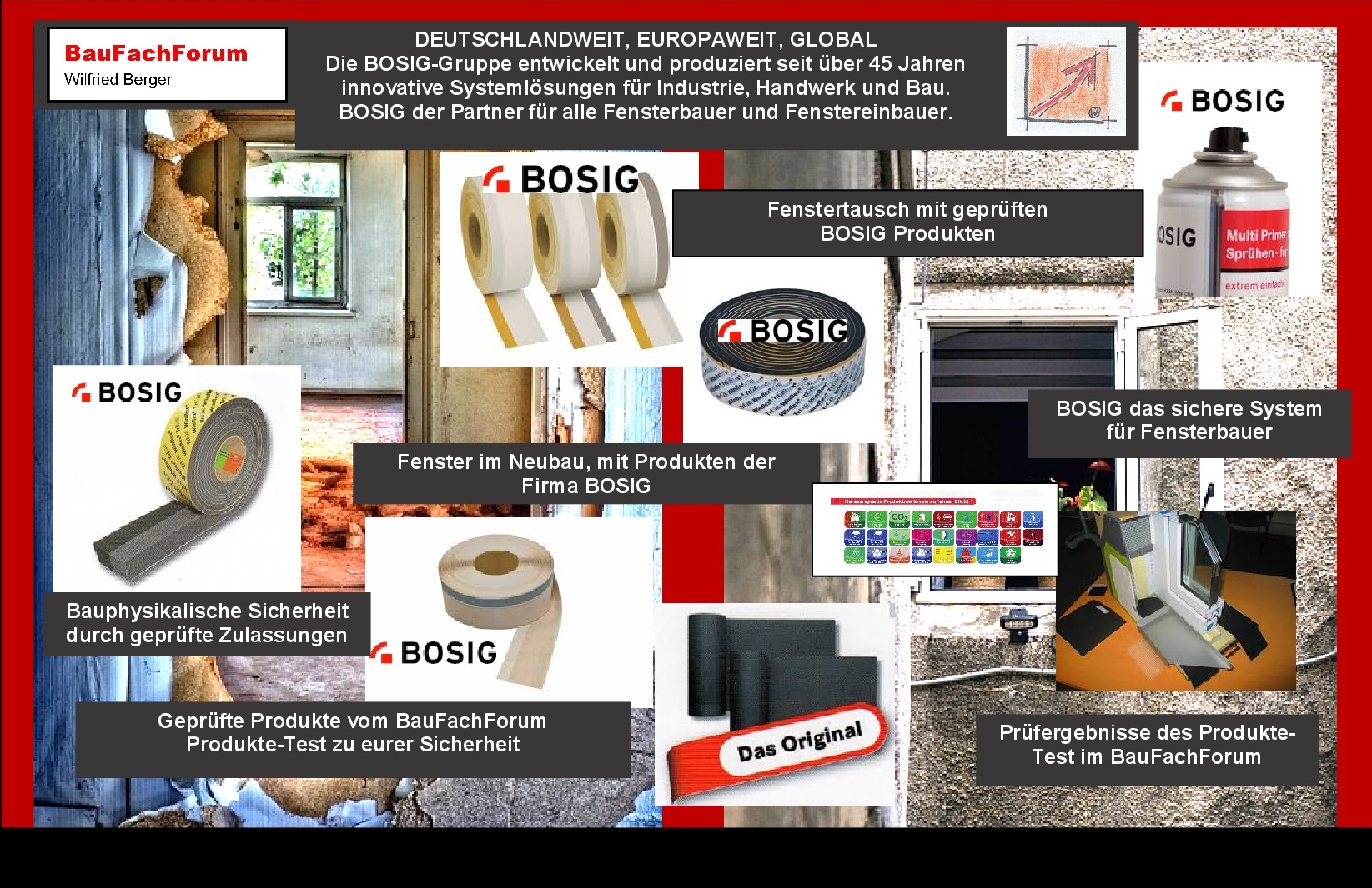 BOSIG, Fenstereinbauprodukte, Bauwerksabdichtungen, Fasatan, Fasatyl, BOSIG GmbH, Brunnenstraße 75-77, 73333 Gingen/Fils. Immer wenn es um den Fenstereinbau geht.
