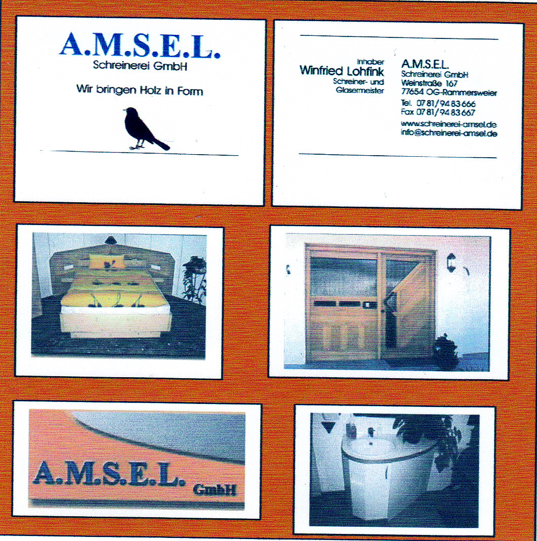A.M.S.E.L. GmbH, Schreinerei und Glaserei Scheffelstraße 12, 77746 Schutterwald, Tel. 0781 94 83 666, Geschäftsführer Winfried Lohfink. Neue Schreinerei und enorme Kapazität. Tipp vom BauFachForum.