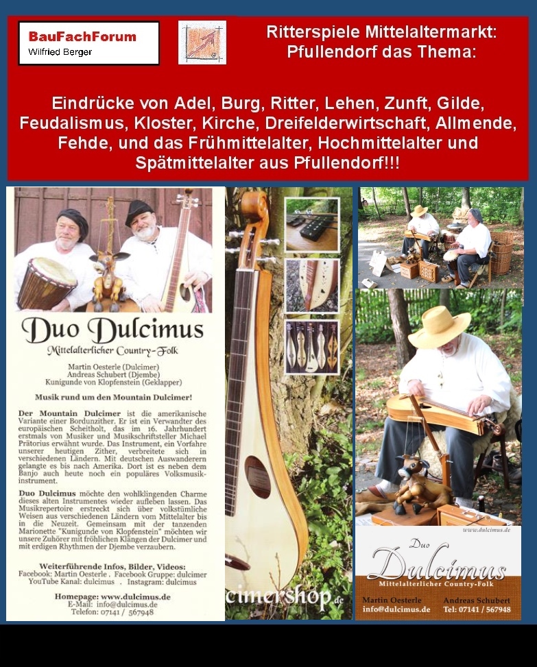 Hör- und Sehprobe, was im Mittelalter der Mountain Dulcimer war und wer den Mountain Dulcimer noch spielen kann?
Wer ist Martin Oesterle?
Wie soll man diese beiden herausragenden Musiker im neuzeitlichen Mittelalter beschreiben?
Martin Österle und Andreas Schubert nennen Ihre Musik Mittelalterlicher Country-Folk.
Wie muss man sich das Ganze vorstellen?
Wenn wir unser Kopfkino einschalten, müsst Ihr euch nur zwei versklavte Baumwollpflücker vorstellen, die in Ihrer Freizeit irgendwo in den Mangroven-Wäldern am Mississippi sitzen und einen bahnbrechenden Blues runterreißen.
Das Instrument, der Mountain Dulcimer!
Dieses Instrument ist die amerikanische Variante vom Scheitholt aus dem 16. Jahrhundert. Vergleichbar mit einer heutigen Zither, spielen die beiden Songs, die man auch mit einer Banjo vergleichen könnte.
Die Musikbreite von Duo Dulcimus:
Die beiden Musiker wollen hier aus dem Mittelalter verschiedene Länder interpretieren und auch die Musik aus verschiedenen Ländern dieser Zeit zusammenbringen. Ein Unterfangen, das Ihr euch nicht entgehen lassen solltet.
Begriffe zum Thema Mountain Dulcimer:
Ritterspiele aus Pfullendorf, Weltenkrieger Barden des Lichts, Duo Dulcimus, Appalachian, Instrument, Appalachen Dulcimer Instrument, Musical Instrument, Seiten, String, Martin Qesterle, Andreas Schubert, Kunigunde von Klopfenstein,       BauFachForum, Baulexikon Wilfried Berger.
Einfach das Bild anklicken und Ihr kommt auf passende Videos vom BauFachForum.
Dazu verlässt Ihr das BauFachForum und Ihr kommt auf unseren YouTube-Kanal vom BauFachForum. Wenn euch die Shorts zusagen, könnt Ihr zum ausführlichen Thema weiterklicken.
Videoproduktion: BauFachForum, Baulexikon Wilfried Berger. www.baufachforum.de     

