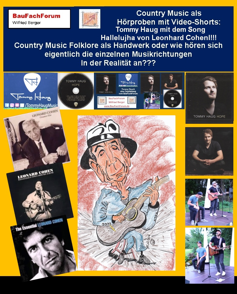 Leonhard Cohen, Song Hallelujah, Coverversion Tommy Haug:
Wer ist Leonard Cohen:
Leonard Cohen ausgesprochen im Original als lɛnərd ˈnɔː(r)mən ˈkoʊən wurde am 21. 09.1934 in Westmount in der Provinz Québec geboren und verstarb am 07. 11. 2016 in Los Angeles. Seine Berufsbezeichnung ist kanadischer Singer-Songwriter, Schriftsteller, Dichter und Maler.
Sein künstlerischer Werdegang:
Begonnen hat seine Karriere in Kanada als Schriftsteller für Gedichte und Romane bei denen er sich bereits einen Namen über Kanada hinaus verschaffte. Sein sicherlich bekanntester Roman war sein kanadischer Kurzroman Beautiful Losers mit dem er 1966 in die internationale Bestsellerliste aufgestiegen ist.
Begriffe zum Song Hallelujah:
Tommy Haug, Leonhard Cohen, Song Lyrics, Amazon, Hallelujah, Album, Cohen Album, Singing Hallelujah, Jeff Buckley, Singer Songwriter, Alleluia, Hallelujah, BauFachForum, Baulexikon Wilfried Berger.
Einfach das Bild anklicken und Ihr kommt auf passende Video-Short vom BauFachForum. Dazu verlässt Ihr das BauFachForum und Ihr kommt auf unseren YouTube-Kanal vom BauFachForum. Wenn euch die Shorts zusagen, könnt Ihr zum ausführlichen Thema weiterklicken.
Videoproduktion: BauFachForum, Baulexikon Wilfried Berger. www.baufachforum.de