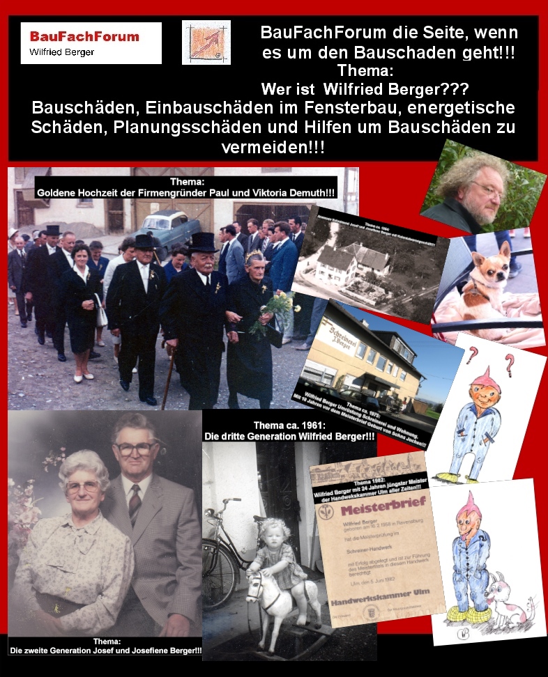 Hör – und Sehprobe BauFachForum die Seite des Bauschadens.
Thema: Wer ist Wilfried Berger?
Der entscheidendste Faktor, dass das BauFachForum entstanden ist, ist die Lernbehinderung von Wilfried Berger aus der Grundschule heraus. Der Begriff Legasthenie war 1965 in einer Hauptschule in Berg bei Ravensburg für jeden Pädagogen der drei Klassen-Stufen in allen Fächern unterrichten musste ein Fremdwort, das er nicht einmal vermag medizinisch zu deuten. Legasthenie ist nicht heilbar und somit wird einen die Krankheit ein Leben lang begleiten! Der Legastheniker sind allerdings anderst gepolt wie gesunde Menschen. Der Legastheniker nutzt andere Gaben der Sinne und ist seiner Zeit meist voraus. Im Falle des Sachverständigen Wilfried Berger war dies eine Selbsttherapie. Er stellte sich zur Aufgabe, mit der Behinderung Bücher zu schreiben und dieses Forum, das BauFachForum für alle hilflosen Baugeschädigten ins Leben zu rufen. Bleibt gespannt bis zum nächsten Teil.
Begriffe zum Thema Legasthenie:
BauFachForum die Seite des Bauens, Legasthenie , Dyskalkulie, Handschrift, Text, Kind, Anzeichen, Gehirn Therapie, Diktat, zweite Klasse, Winkelfehlsichtigkeit, Leseschablone, BauFachForum, Baulexikon Wilfried Berger.
Einfach das Bild anklicken und Ihr kommt auf passende Videos vom BauFachForum. Dazu verlässt Ihr das BauFachForum und Ihr kommt auf unseren YouTube-Kanal vom BauFachForum. Wenn euch ein Shorts zusagt, könnt Ihr zum ausführlichen Thema weiterklicken.
Erschöpfende Auskünfte findet Ihr in der Skandalzeitung vom BauFachForum Wilfried Berger.
Videoproduktion: BauFachForum, Baulexikon Wilfried Berger.
www.baufachforum.de