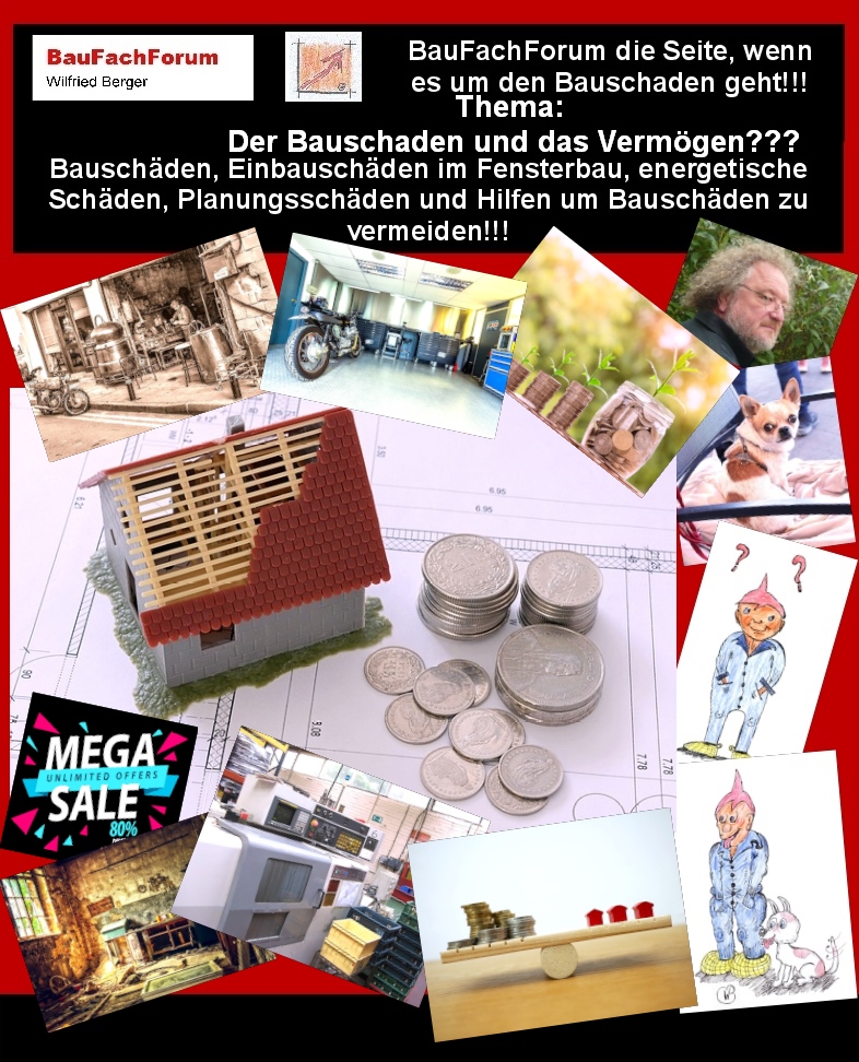 Hör – und Sehprobe BauFachForum die Seite des Bauschadens.
Thema: Bauschaden und Vermögen:
Aus den circa 45 Jahren Erfahrungen des Sachverständigen Wilfried Berger vom BauFachForum ist es im Bauschaden egal, ob es die Bauherrschaft trifft oder den Handwerker aus seiner Bauleistung die Schuld trifft, alle werden dabei nur Verluste produzieren. Bei den Handwerkern und Generalunternehmern ist es teilweise so, dass in einer Schadensgröße von 20.000.-€ die Existenz des Betriebes meist auf dem Spiel steht. Hier seht Ihr die Folien, wie ihr aus dem Hauptvideo in der Weiterleitung, den Wert eueres Betriebs errechnen könnt. Dazu braucht Ihr Jahrzehnte, diese Ergebnisse zu erreichen. Aber nur wenige Wochen des Bauschadens im Bauprozess all dieses Vermögen wieder zu verlieren. Auf der anderen Seite, geht meist die Bauherrschaft mit Ihrer Baufinanzierung in Insolvenz.
Bleibt gespannt auf den nächsten Teil.
Begriffe zum Thema Insolvenz:
BauFachForum die Seite des Bauens, Eigenverwaltung Ablauf, Auktion, Insolvenzrecht, Insolvenzverfahren, Eigenverwaltung, Unternehmensinsolvenz, Insolvenzgericht, Privatinsolvenz, BauFachForum, Baulexikon Wilfried Berger.
Einfach das Bild anklicken und Ihr kommt auf passende Videos vom BauFachForum. Dazu verlässt Ihr das BauFachForum und Ihr kommt auf unseren YouTube-Kanal vom BauFachForum. Wenn euch ein Shorts zusagt, könnt Ihr zum ausführlichen Thema weiterklicken.
Erschöpfende Auskünfte findet Ihr in der Skandalzeitung vom BauFachForum Wilfried Berger.
Videoproduktion: BauFachForum, Baulexikon Wilfried Berger.
www.baufachforum.de